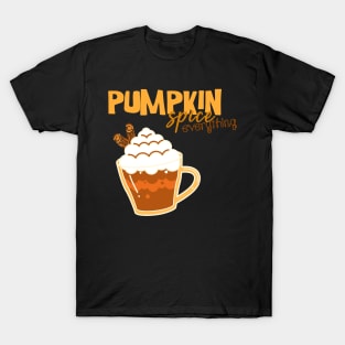 Pumpkin Spice Everything T-Shirt